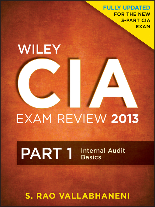 Wiley CIA exam review 2013. Part 1, Internal audit basics